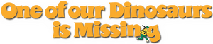 One of Our Dinosaurs Is Missing