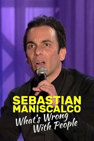 Sebastian Maniscalco: What's Wrong with People?