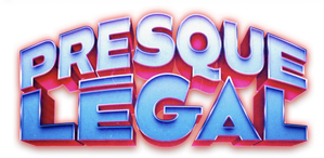 Presque légal