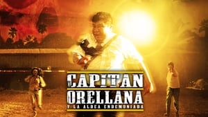 El Capitán Orellana y la Aldea Endemoniada