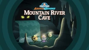 Octonauts: Above & Beyond The Octonauts and the Mountain River Cave