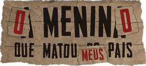 O Menino Que Matou Meus Pais