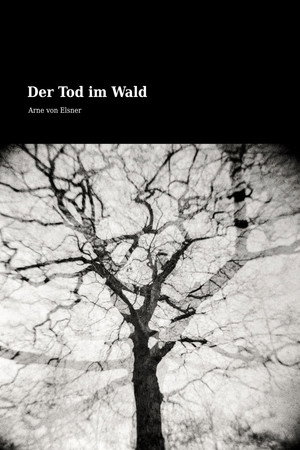 Der Tod im Wald