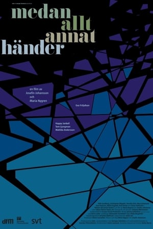 Poster Medan allt annat händer (2011)