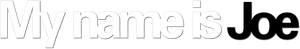 My Name Is Joe