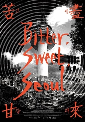 Poster Bitter, Sweet, Seoul (2014)