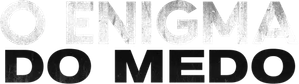 O Enigma do Medo — Logos 2