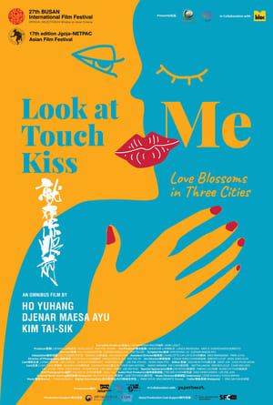 Poster Look At Me Touch Me Kiss Me (2023)