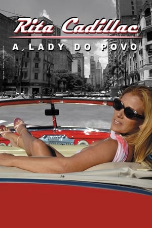 Poster Rita Cadillac : A Lady do Povo 2007