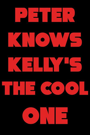 Poster Peter Knows Kelly's the Cool One 1999