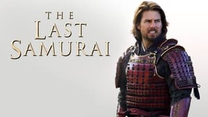 The Last Samurai (2003)