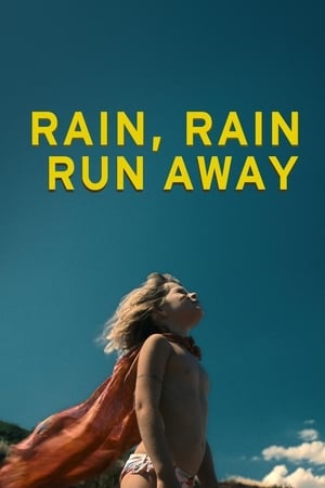 Rain, Rain, Run Away film complet