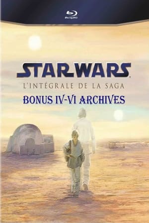 Star Wars l'intégrale de la saga bonus IV-VI archives