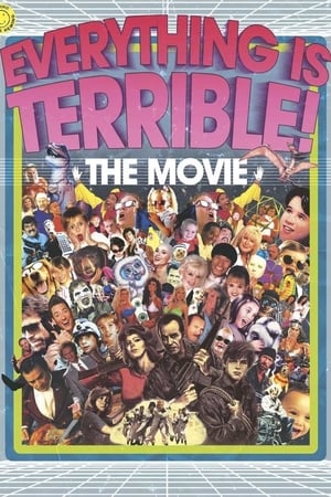 Poster Everything Is Terrible! The Movie 2009