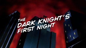 Poster for The Dark Knight's First Night Poster for The Dark Knight's First Night
