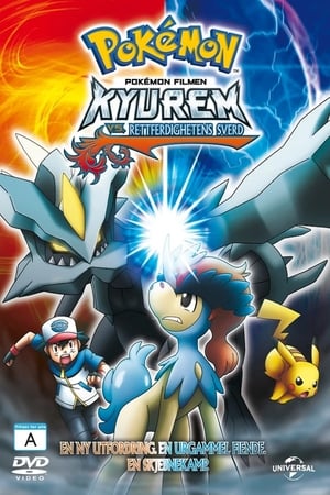 Pokemon Filmen 15: Kyurem vs Rettferdighetens Sverd