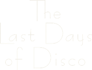 The Last Days of Disco