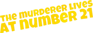 The Murderer Lives at Number 21