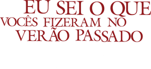 Eu Sei o Que Vocês Fizeram no Verão Passado