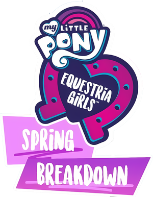 My Little Pony: Equestria Girls - Spring Breakdown