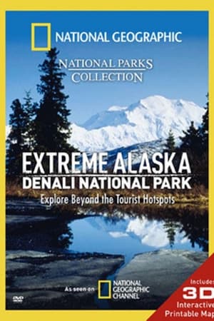 Extreme Alaska: Denali National Park film complet