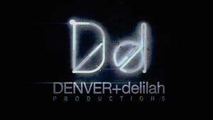 Denver & Delilah Films