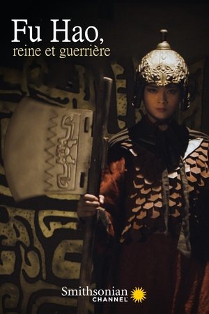 Fu Hao, reine et guerrière : La Chine à l’âge du bronze