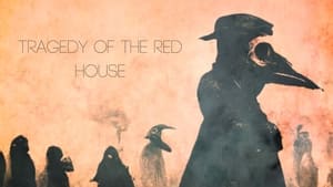 Tragedy of the Red House film complet