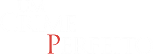 Um Crime Perfeito
