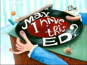 Ed, Edd n Eddy May I Have This Ed?