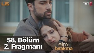 Elimi Bırakma: 1×58