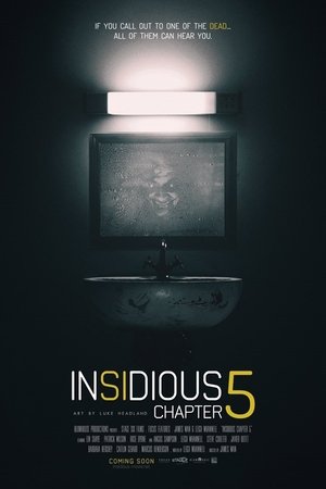 Insidious: Chapter 5 Insidious: Chapter 5