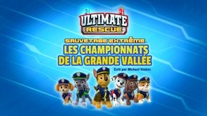 Sauvetage extrême : Les Championnats de la Grande Vallée