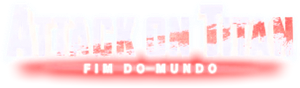 Ataque dos Titãs 2: O Fim do Mundo