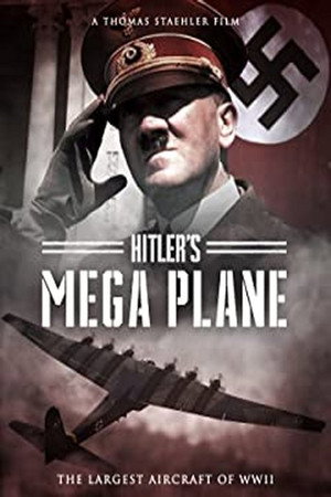 Hitler's Mega Plane 4