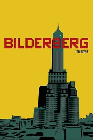 Poster Bilderberg: The Movie (2017)