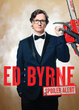 Ed Byrne: Spoiler Alert 4