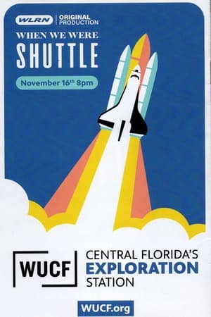 Poster When We Were Shuttle 2022