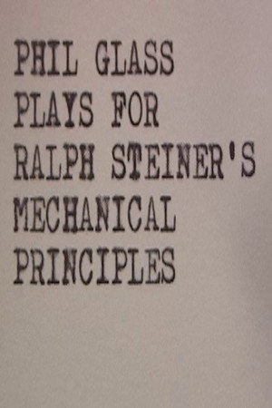 Phil Glass Plays for Ralph Steiner's Mechanical Principles