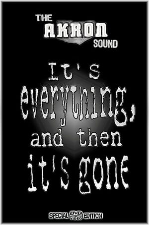 Poster The Akron Sound: It's Everything, and Then It's Gone (2003)