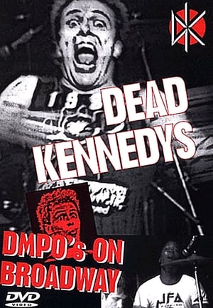 Dead Kennedys: DMPO's on Broadway poster