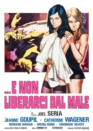 E non liberarci dal male 1971