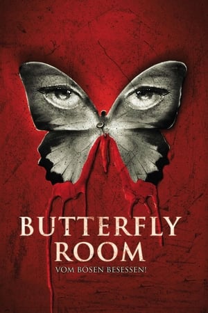 Butterfly Room - Vom Bösen besessen 2012
