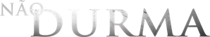 Não Durma