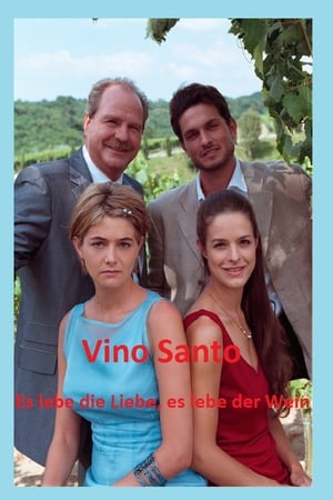 Poster Vino Santo – Es lebe die Liebe, es lebe der Wein 2001