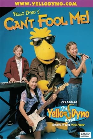 Poster Yello Dyno's Can't Fool Me! (1998)