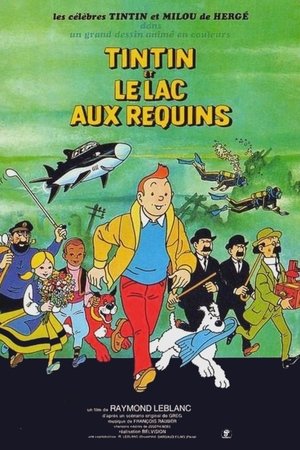 Tintin et le lac aux requins Tintin et le lac aux requins