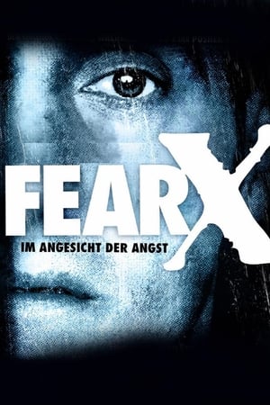 Fear X - Im Angesicht der Angst (2003)