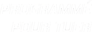 Programmé pour tuer
