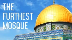 The Furthest Mosque film complet